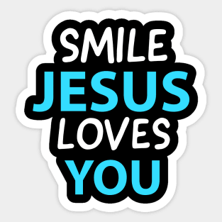 Smile Jesus Loves You Motivational Christians Quote Sticker